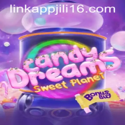 Exploring the Sweet World of CandyDreamsSweetPlanet and Jili16 Link App