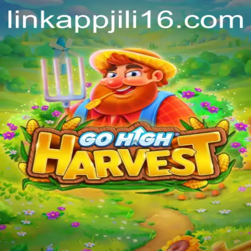 Explore GoHighHarvest: The Exciting New Game and Jili16 Link App