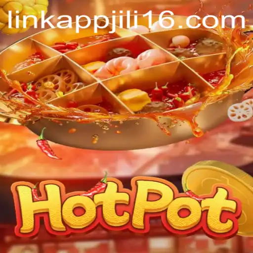 Exploring the Thrilling World of Hotpot and Jili16 Link App